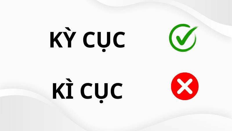 Hai cách viết 'kì cục' và 'kỳ cục' thường gây nhầm lẫn trong tiếng Việt
