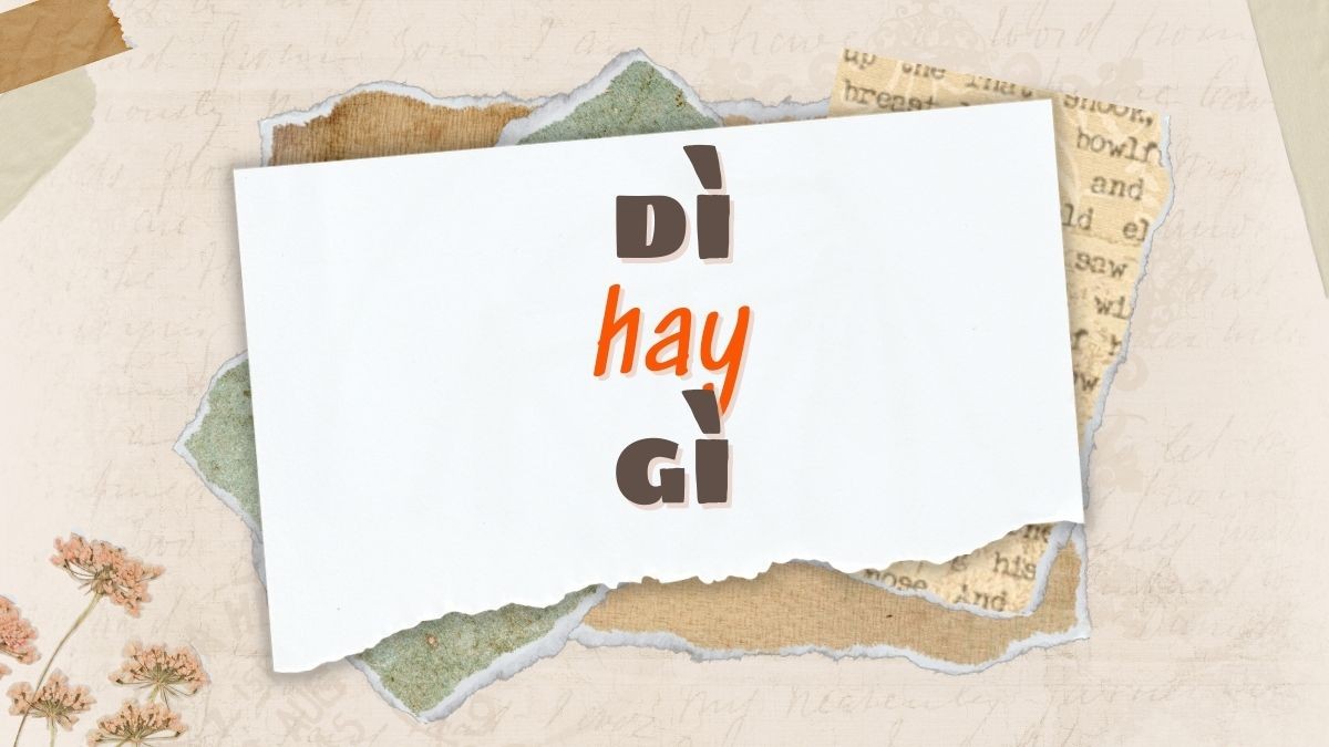 Minh họa sự khác biệt giữa "dì" và "gì" trong tiếng Việt